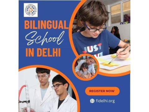 Bilingual Schools in Delhi