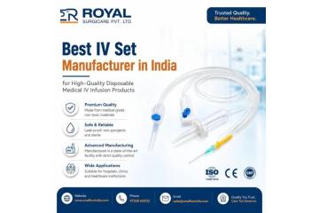 Best IV Set Manufacturer in India for High-Quality Disposable Medical IV Infusion Products