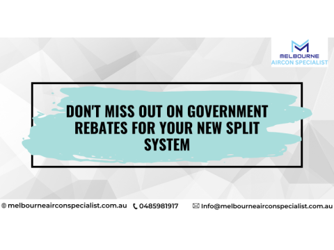 Government Rebates for New Split System Air Conditioners in Melbourne