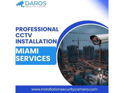 Professional CCTV Installation Miami Services