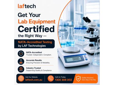 Get Your Lab Equipment Certified the Right Way — NATA-Accredited Testing by LAF Technologies