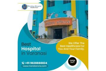 Best Hospital in Varanasi for Advanced Medical Care
