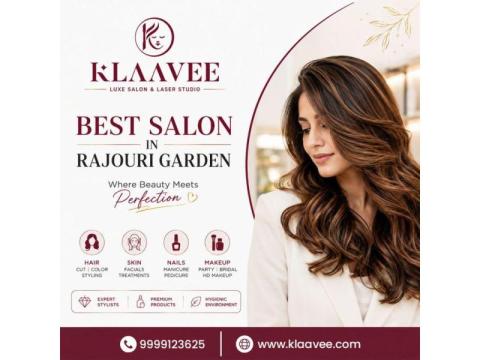 Best Salon in Rajouri Garden for Complete Beauty Care