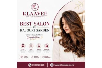 Best Salon in Rajouri Garden for Complete Beauty Care