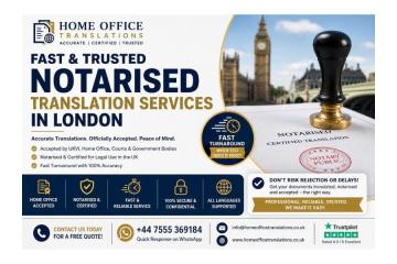 Fast & Trusted Notarised Translation Services in London