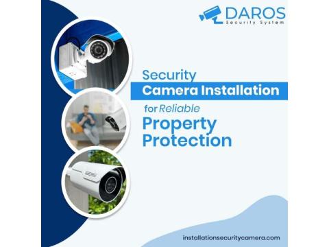 Security Camera Installation for Reliable Property Protection