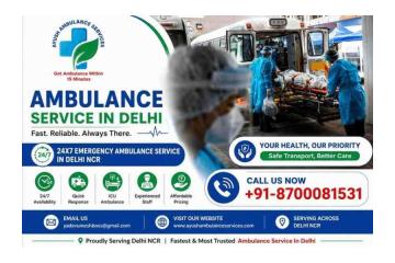 Ayush Ambulance Service Reliable 24x7 Ambulance Service In Delhi