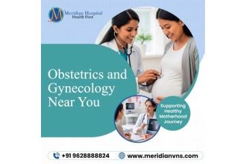 Obstetrics and Gynecology Near Me for Expert Women Care