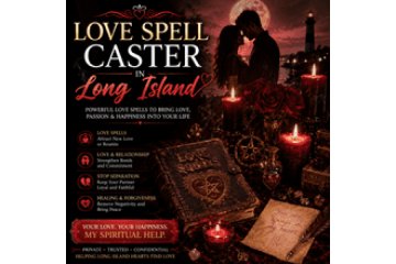 Love Spell Caster in Long Island for Relationship Problems