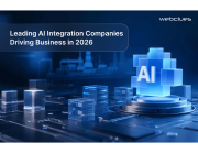 Leading AI Integration Companies Driving Business in 2026
