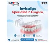 Invisalign Specialist in Gurgaon for Clear Teeth Alignment