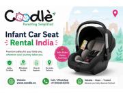 Infant Car Seat Rental India