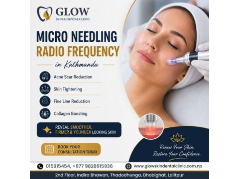 Micro Needling Radio Frequency in Kathmandu for Skin Tightening