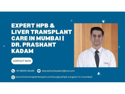 Expert HPB & Liver Transplant Care in Mumbai | Dr. Prashant Kadam