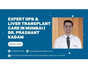 Expert HPB & Liver Transplant Care in Mumbai | Dr. Prashant Kadam