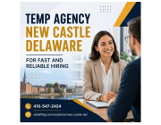 Temp Agency New Castle Delaware for Fast and Reliable Hiring