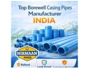 Top Borewell Casing Pipes Manufacturer India