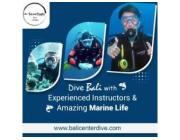 Dive Bali with Experienced Instructors and Amazing Marine Life