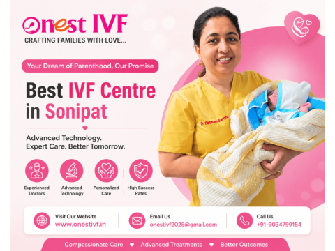 Best IVF Centre in Sonipat - Advanced Fertility Care at Onest IVF