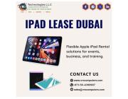 What are the best iPad Lease Dubai options?