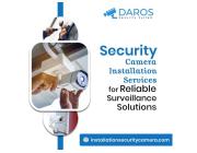 Security Camera Installation Services for Reliable Surveillance Solutions