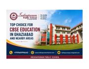 Top Choice for CBSE Education in Ghaziabad and Nearby Areas