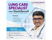Top Lung care Specialist near Gachibowli | Dr. Kishan Srikanth