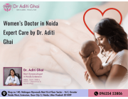 Women’s Doctor in Noida | Expert Care by Dr. Aditi Ghai