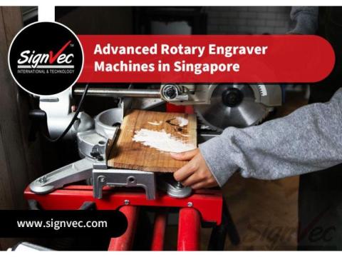 Advanced Rotary Engraver Machines in Singapore