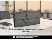Gift Shop in Delhi for Ladies Wallets | Fantasy Enterprises