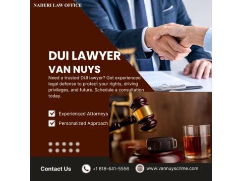 Why Do You Need a DUI Lawyer Van Nuys After a DUI Arrest?