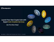 Launch Your Own Crypto Coin with Expert Coin Creation Services