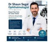 Dr Shaun Segal Ophthalmologist: Expert Eye Care for Clear Vision