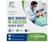 Best Dentist in Greater Noida West for Comprehensive Dental Care