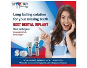Best Dental Implant Clinic in Gurgaon for Permanent Solutions