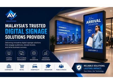 Malaysia's Trusted Digital Signage Solutions Provider