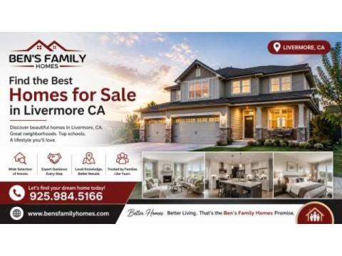 Find the Best Homes for Sale in Livermore CA | Bens Family Homes