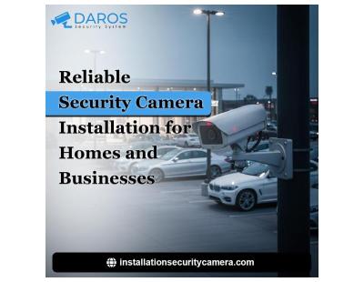 Reliable Security Camera Installation for Homes and Businesses