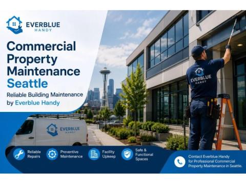 Commercial Property Maintenance Seattle | Reliable Building Maintenance by Everblue Handy