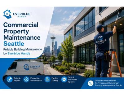 Commercial Property Maintenance Seattle | Reliable Building Maintenance by Everblue Handy