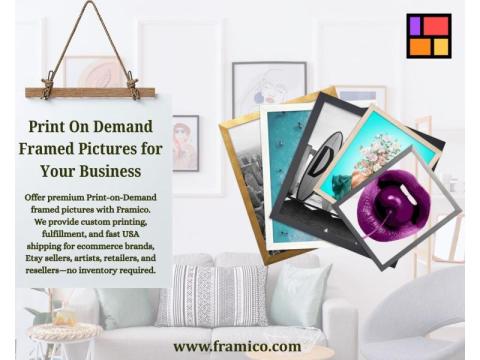 Print On Demand Framed Pictures for Your Business | Framico