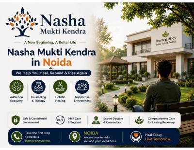 Nasha Mukti Kendra in Noida for Safe & Lasting Recovery Support