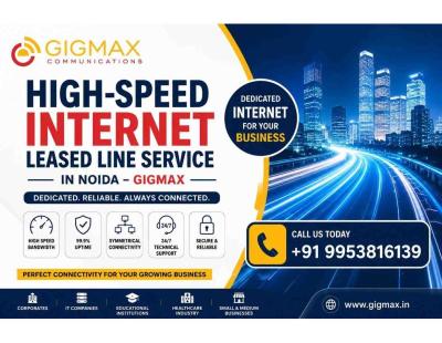 Reliable Internet Leased Line Service Provider in Noida – GIGMAX