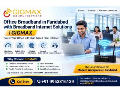 Office Broadband in Faridabad with Broadband Internet Solutions GIGMAX