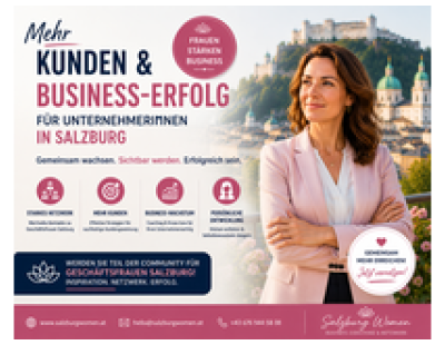 Mehr Kunden & Business-Erfolg für Unternehmerinnen in Salzburg