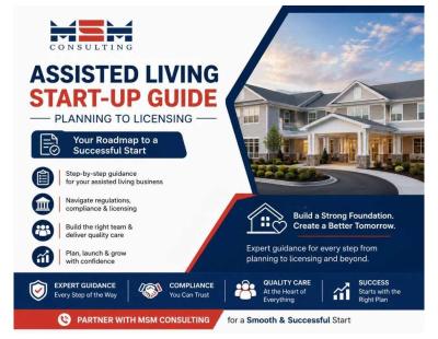 Assisted Living Start-up Guide: Planning To Licensing