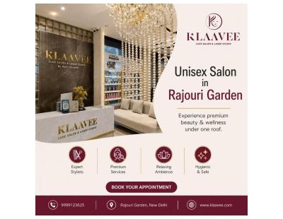 Unisex Salon in Rajouri Garden for Complete Care