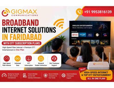 Broadband Internet Solutions in Faridabad with OTT Subscription Plans | GIGMAX