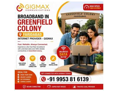 Broadband in Greenfield Colony Faridabad | Internet Provider – GIGMAX