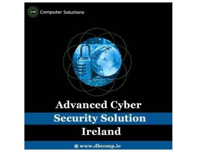 Advanced Cyber Security Solution Ireland
